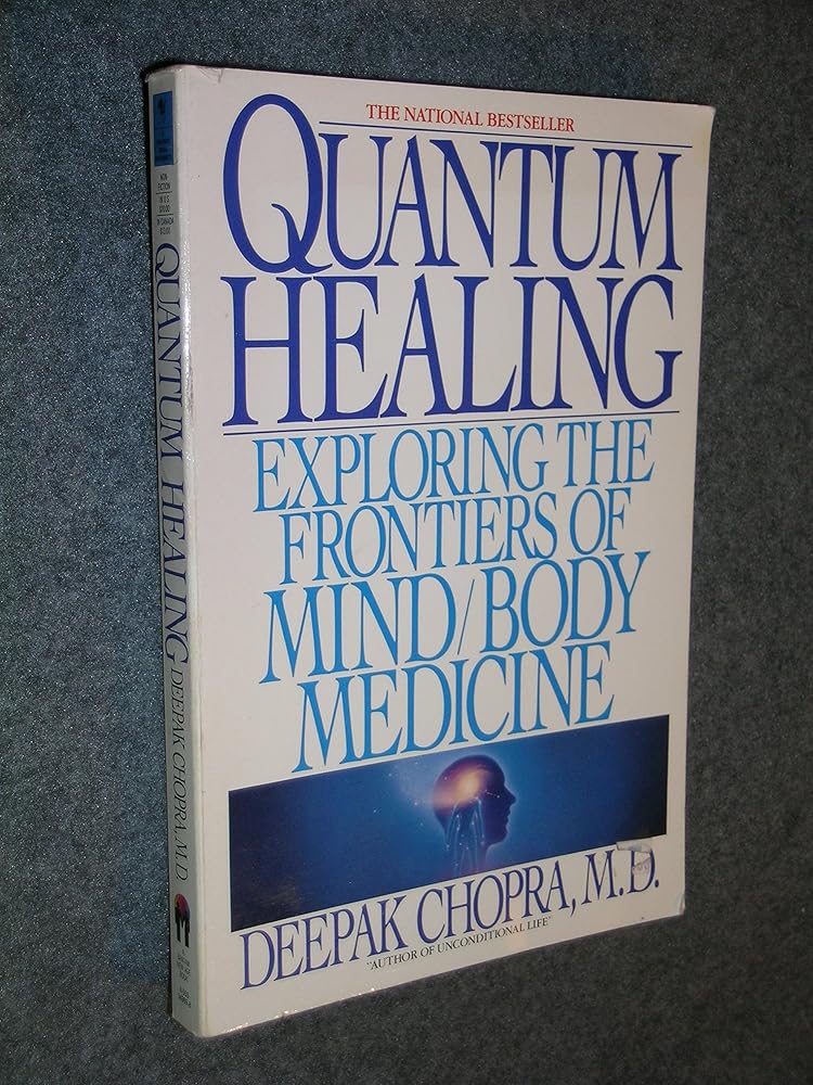 Quantum Healing: Exploring the Frontiers of Mind/Body Medicine cover image