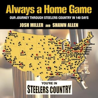 Always a Home Game: Our Journey Through Steelers Country in 140 Days cover image